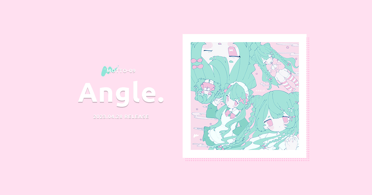 MOTTO MUSIC 5th Full Album『Angle.』(2023.04.28 RELEASE)作品紹介
